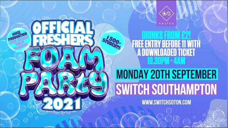  The Official Freshers Foam Party - Final 200 Tickets
