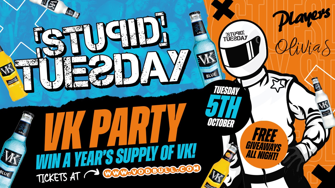 TONIGHT 🔥 Stupid Tuesday x VK Party 🔥
