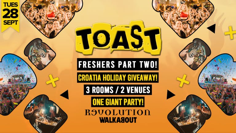 Bournemouth Freshers 2021 • Toast • Croatia Giveaway • Revolution & Walkabout