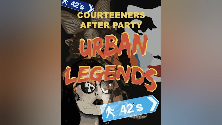 Urban Legends - Courteeners After Party
