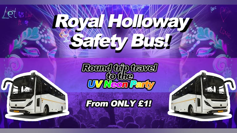 Safety Shuttle Bus - UV Neon Party - Limited Availability!