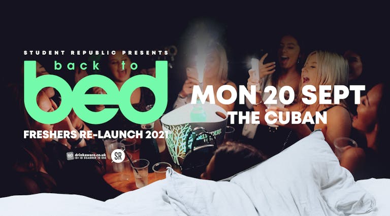 Back to BED - Freshers week re-launch 2021 - LTD ADVANCE TICKETS.