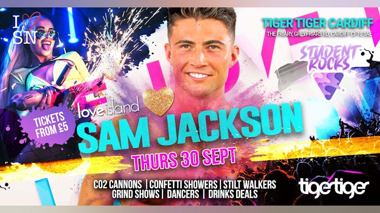 The Big Official Freshers Party  w/ SAM JACKSON from LOVE ISLAND!