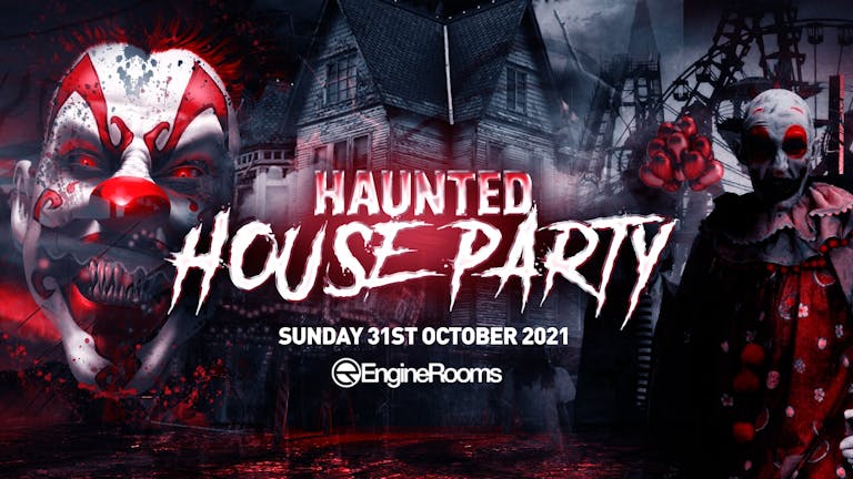 The Haunted House Party | Southampton Halloween 2021 - UNDER 100 TICKETS REMAINING!