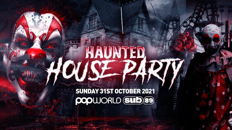  The Haunted House Party | Reading Halloween 2021 - LAST 100 TICKETS!
