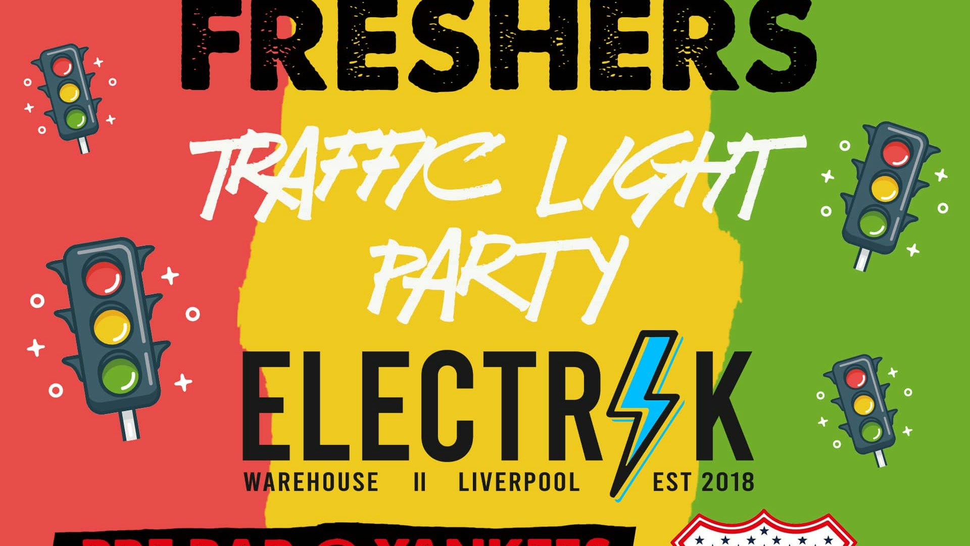 Day 4 – Liverpool Official Freshers – FRESHERS TRAFFIC LIGHT PARTY – Limited Tickets – FREE ENTRY WITH YOUR FRESHERS WRISTBAND
