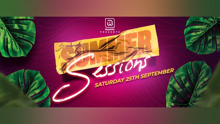Summer Sessions feat DJ BLIGHTY  - Tickets from ONLY £5!  