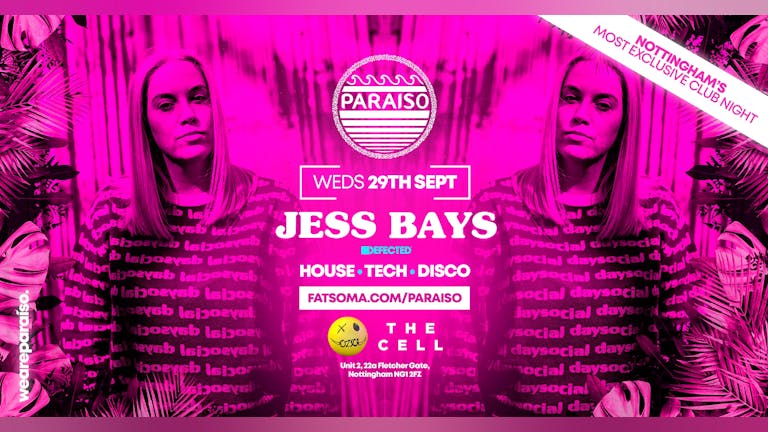 PARAISO  x OZO -  x Headliner Jess Bays - 29.09.21 (LAST 25 TICKETS)