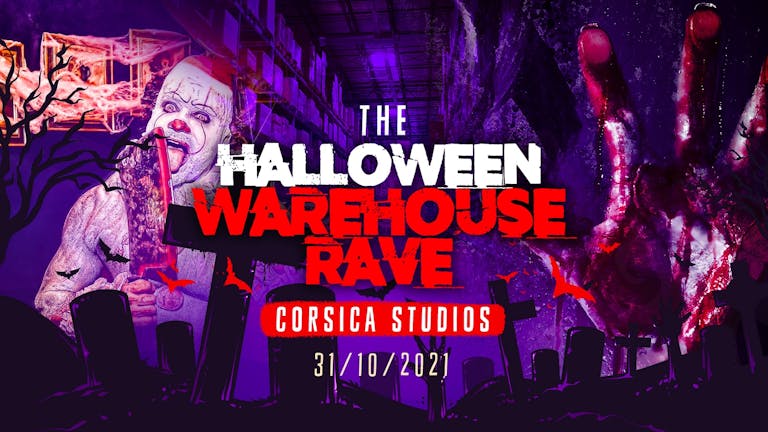The Haunted Warehouse Rave @ Corsica Studios | London Halloween 2021