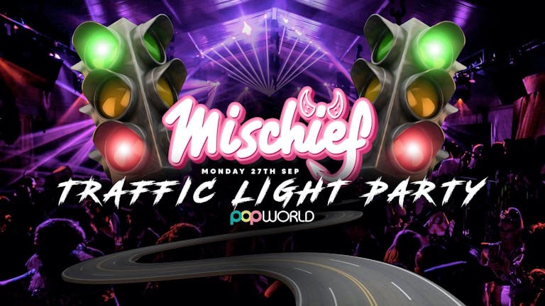 Mischief Mondays - Traffic Light Party - Cause Mischief Every Monday