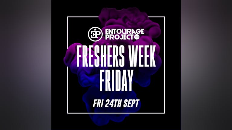 Friday Night Freshers - WEEK 1
