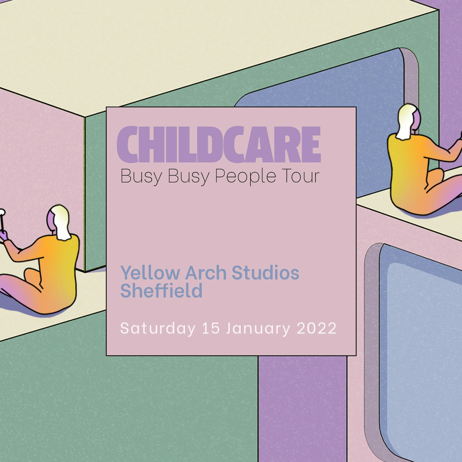 The Leadmill Presents: Childcare