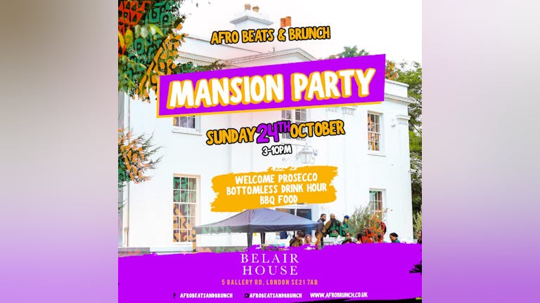 Afrobeats N Brunch - Mansion Party