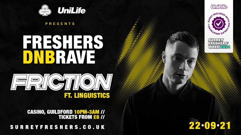 £1 FLASH SALE//Surrey Freshers DNB Rave ft. Friction (LAST 30 TICKETS)