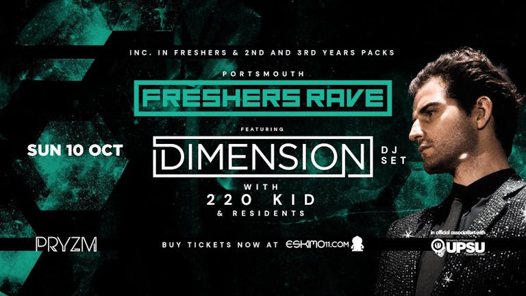 Tonight! Official Freshers Rave 2021 - DIMENSION - 220 Kid - FREE IN FRESHERS & 2/3rd year  PACKS 