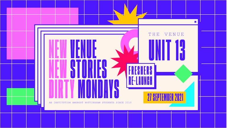 Dirty Mondays, New Venue, New Stories | Freshers 2021
