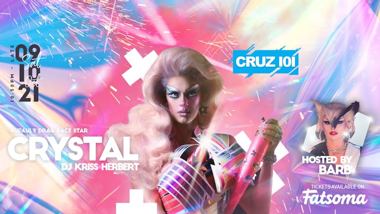 Cruz 101 Presents Crystal