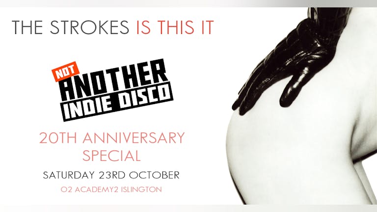 Not Another Indie `Disco - The Strokes: Is This It 20th Anniversary Special