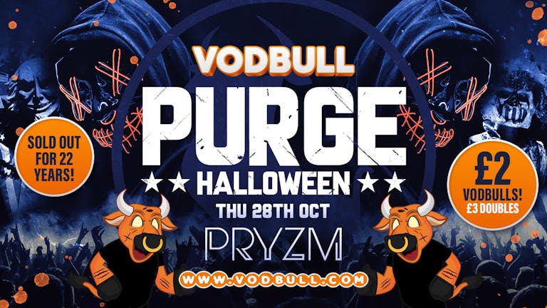 🔥[EXTRA 50 TICKETS!!!]🔥 🎥VODBULL PURGE PARTY HALLOWEEN Movie Madness! 🎥 