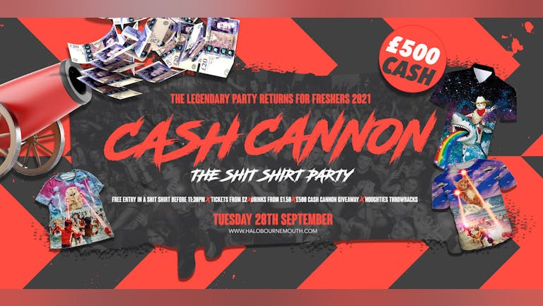 £500 CASH CANNON 💸 // The Sh*t Shirt Party - BournemouthFreshers.com