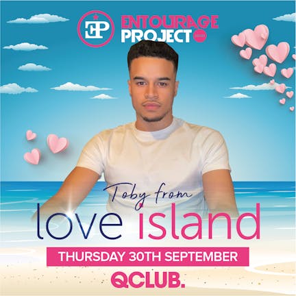 Love Island Party - Featuring Toby 