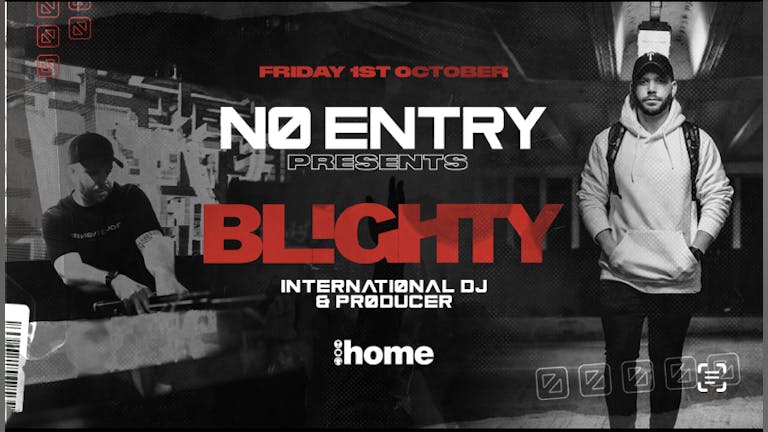 No Entry - Featuring Blighty 