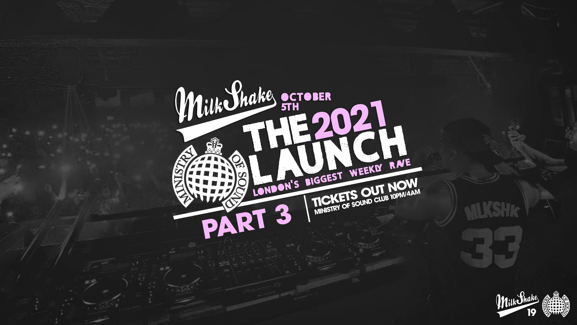 Ministry of Sound, Milkshake – The Official Freshers Launch PART 3 🔥 Ft SPECIAL DJ GUEST 👀
