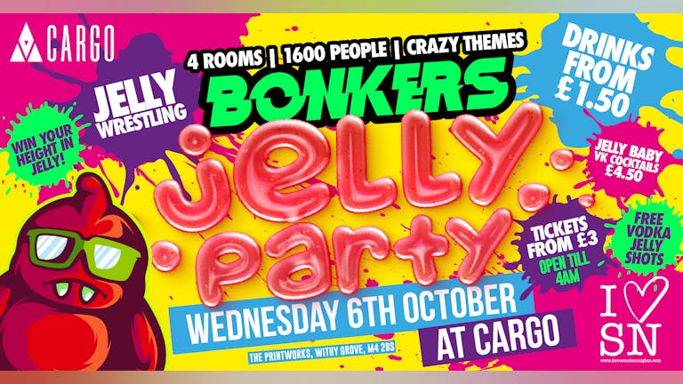 Bonkers Jelly Party // Drinks from £1.50 // Jelly Wrestling & Vodka Jelly Shots 