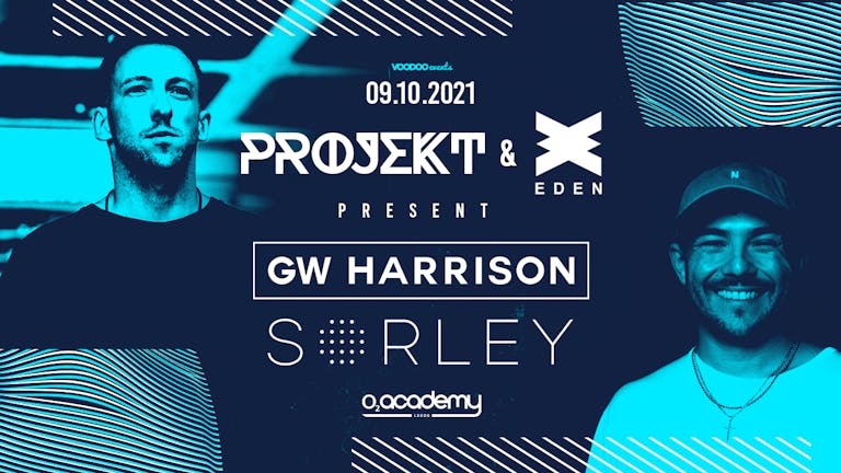 Eden Ibiza X Projekt at the O2 Academy with GW Harrison & Sorley - 9th October