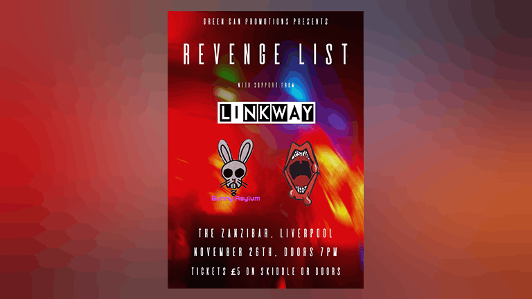 Green Can presents - Revenge List with support from Linkway