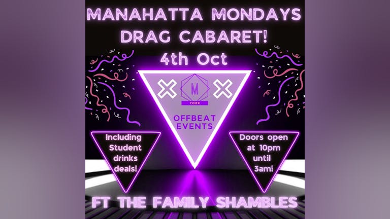 Manahatta Monday Drag Cabaret Ft The Family Shambles 