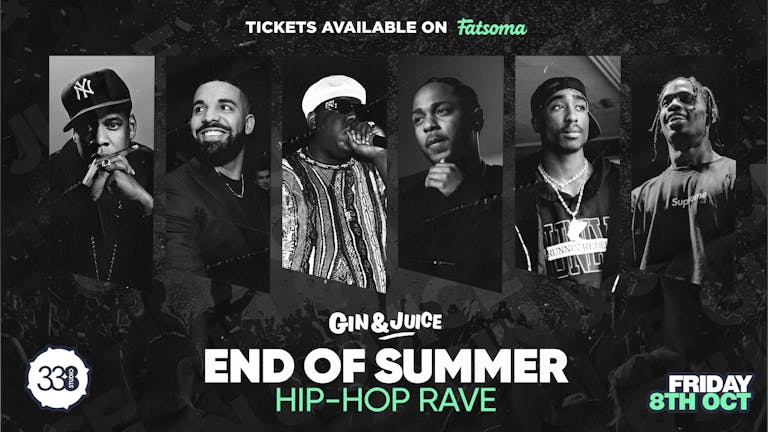 Gin & Juice: End of Summer Hip Hop Rave @ Studio 338 - ⚠️TONIGHT⚠️
