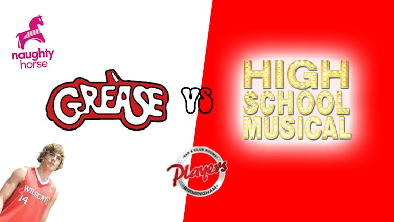 GREASE Vs HIGH SCHOOL MUSICAL Night - Players! [SOLD OUT]