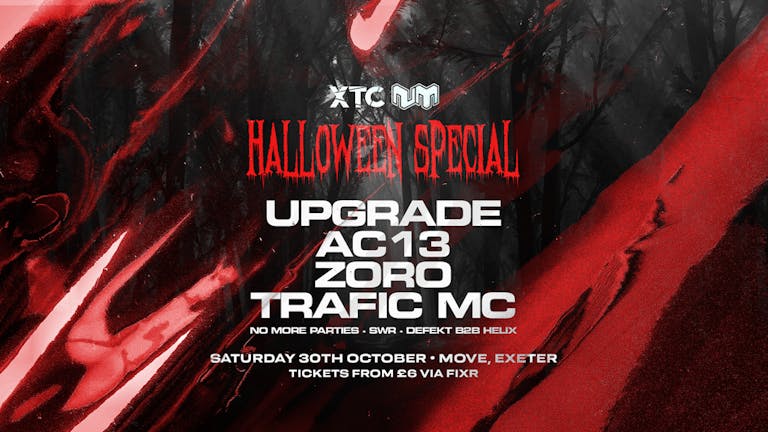 XTC x Nu:Motive - Halloween Special w/ Upgrade, AC13, Zoro + More