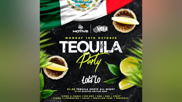 MOTIVE FT HOLA - TEQUILA PARTY!