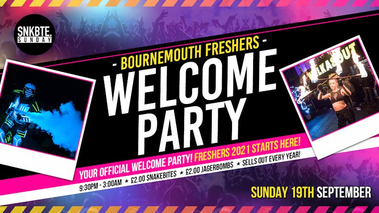 BOURNEMOUTH FRESHERS WELCOME PARTY 2021!