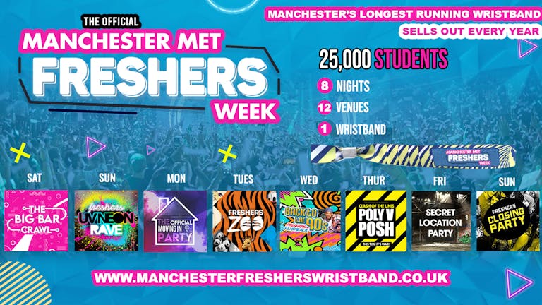 OFFICIAL Manchester Met Freshers Week - LAST 50 WRISTBANDS 2021