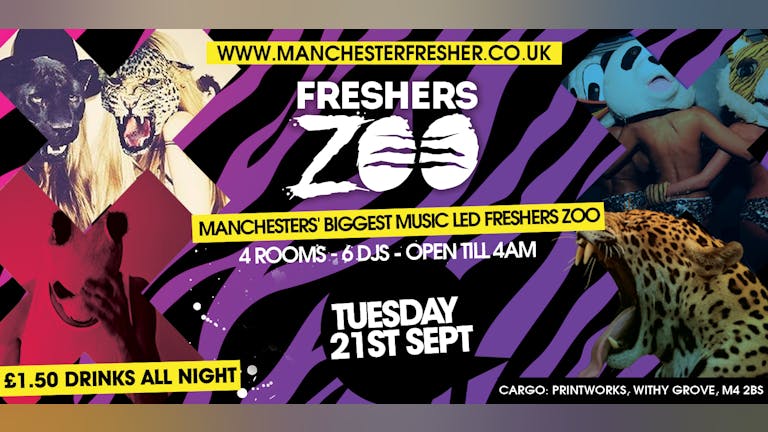 MANCHESTER FRESHERS ZOO - LAST 50 TICKETS! Manchester Freshers Wildest Event 10 Years Running !!