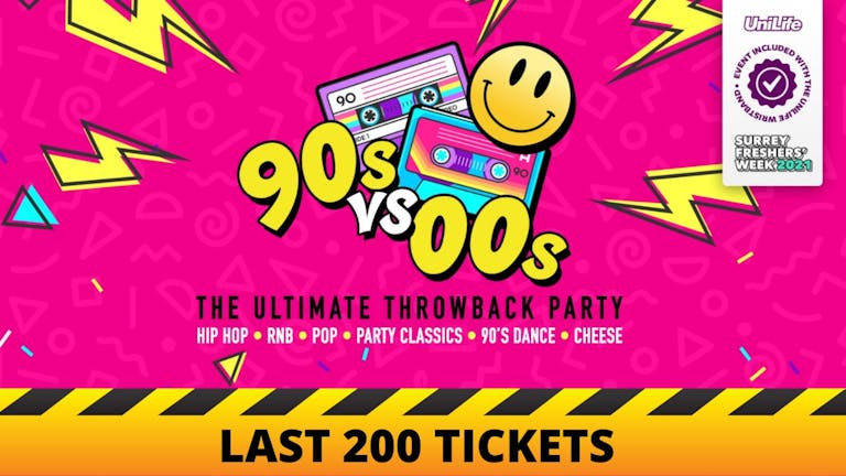 Surrey Freshers - 90s vs 00s Party! (SOLD OUT!)