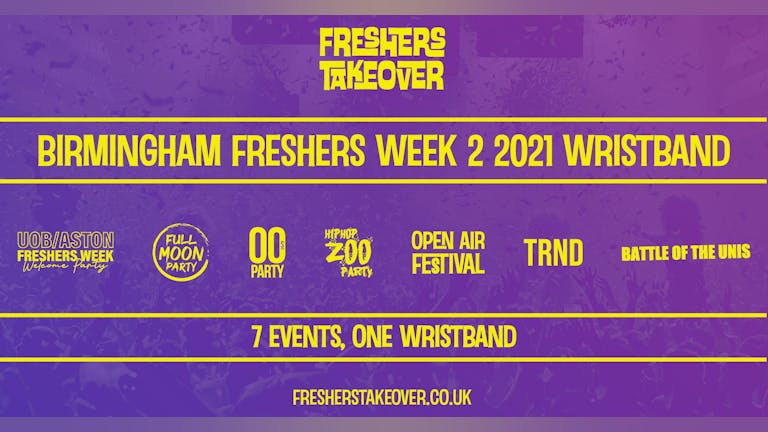 Birmingham Freshers Week Wristband - All 7 Venues | University Of Birmingham | Aston University 