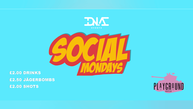 Social Mondays - Every Monday at Playground