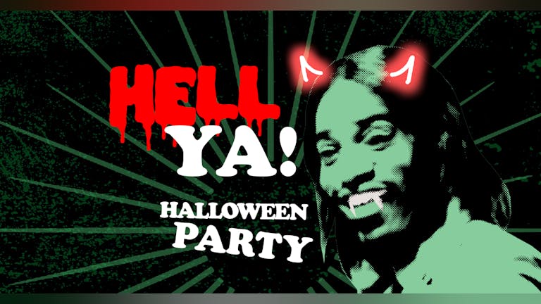 HELL YA! - Halloween Party Rockin' 00 Anthems! SOLD OUT