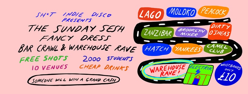 Shit Indie Disco Freshers Bar Crawl – Sunday Sesh Fancy Dress Bar Crawl & Warehouse Party