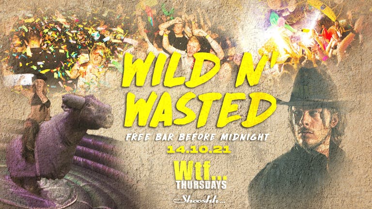 Wtf... FREE BAR Before Midnight 💥 WILD N WASTED 🤠