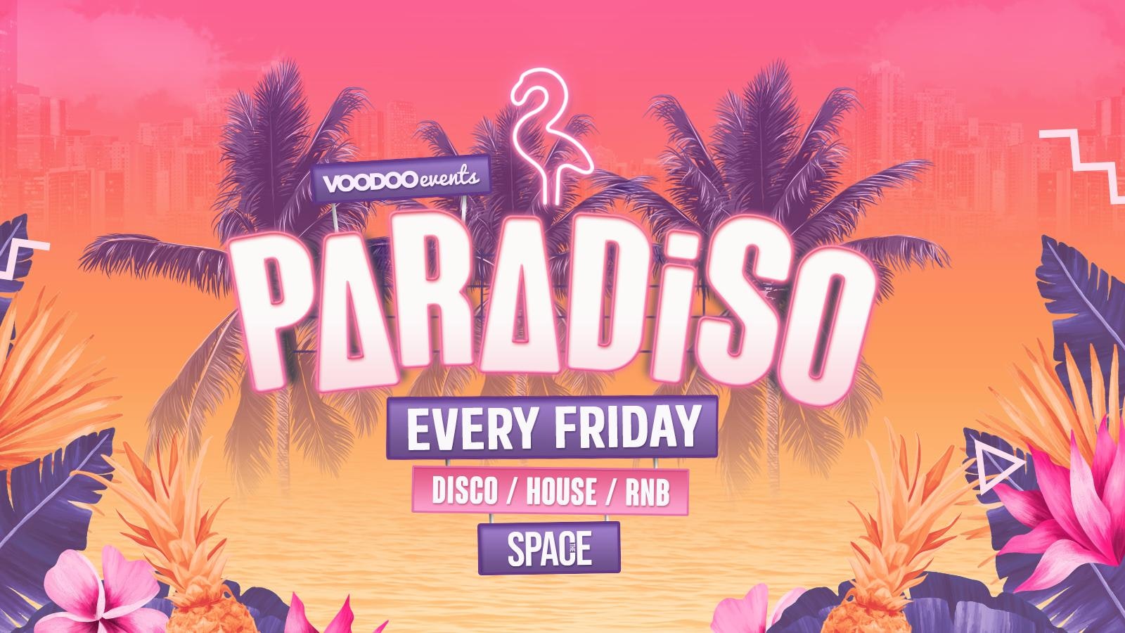 Paradiso Fridays at Space – 1st October