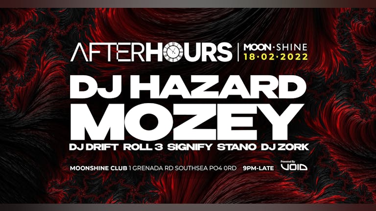 After Hours: DJ HAZARD (Playaz) / MOZEY (Souped Up) // MOONSHINE / PORTSMOUTH