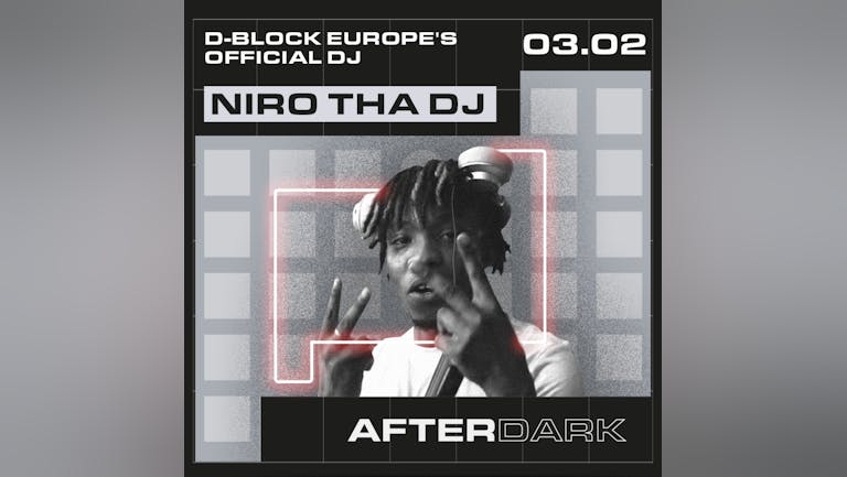 D-BLOCK EUROPE'S OFFICIAL DJ | NIRO THA DJ