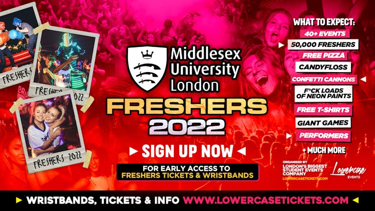 [FREE PRE-SALE REGISTRATION] - Middlesex London Freshers Week 2022🎉