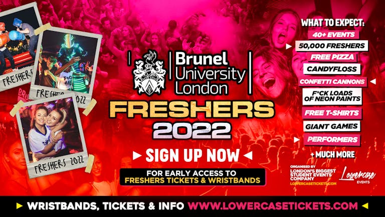 [FREE PRE-SALE REGISTRATION] - Brunel University London Freshers Week 2022🎉