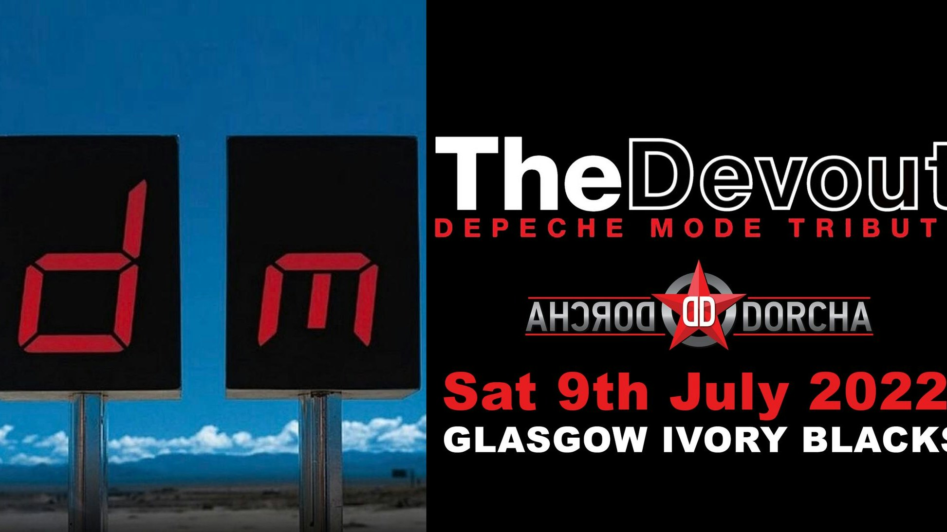 Depeche Mode Tribute – THE DEVOUT  + Dorcha Dorcha